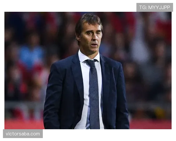 洛佩特吉执教风格注重控球与高位逼抢，战术体系强调攻守平衡